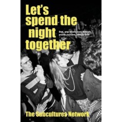 Let’S Spend the Night Together: Sex, Pop Music and British Youth Culture, 1950s–80s