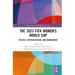 The 2023 FIFA Women's World Cup: Politics, Representation, and Management