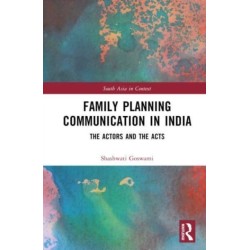 Family Planning Communication in India: The Actors and the Acts