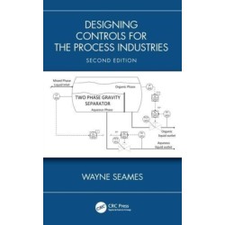 Designing Controls for the Process Industries