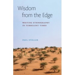 Wisdom from the Edge: Writing Ethnography in Turbulent Times
