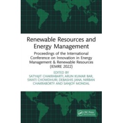 Renewable Resources and Energy Management: Proceedings of the International Conference on Innovation in Energy Management & Renewable Resources (IEMRE 2022)