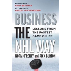Business the NHL Way: Lessons from the Fastest Game on Ice