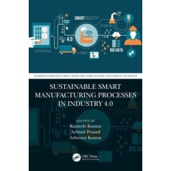 Sustainable Smart Manufacturing Processes in Industry 4.0