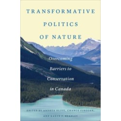 Transformative Politics of Nature: Overcoming Barriers to Conservation in Canada