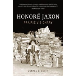 Honore Jaxon: Prairie Visionary