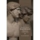 Marguerite Yourcenar's Hadrian: Writing the Life of a Roman Emperor