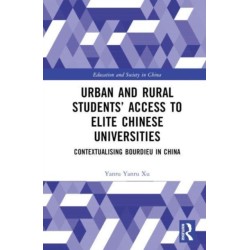 Urban and Rural Students’ Access to Elite Chinese Universities: Contextualising Bourdieu in China