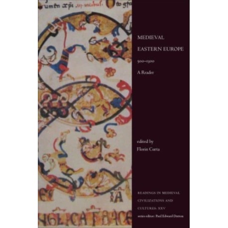 XXVMedieval Eastern Europe, 500-1300: A Reader