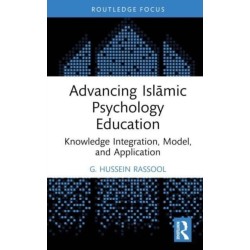 Advancing Islamic Psychology Education: Knowledge Integration, Model, and Application