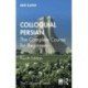Colloquial Persian: The Complete Course for Beginners