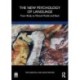 The New Psychology of Language: From Body to Mental Model and Back