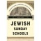 Jewish Sunday Schools: Teaching Religion in Nineteenth-Century America