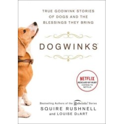 Dogwinks: True Godwink Stories of Dogs and the Blessings They Bring