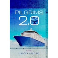 Pilgrims 2.0 – A Novel