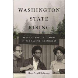 Washington State Rising: Black Power on Campus in the Pacific Northwest