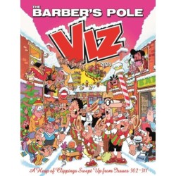 The Viz Annual 2024: The Barber's Pole: A Heap of Clippings Swept Up from Issues 302-311