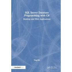SQL Server Database Programming with C-: Desktop and Web Applications