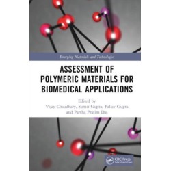 Assessment of Polymeric Materials for Biomedical Applications