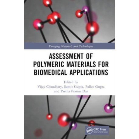 Assessment of Polymeric Materials for Biomedical Applications