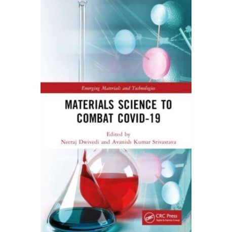 Materials Science to Combat COVID-19