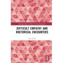 Difficult Empathy and Rhetorical Encounters