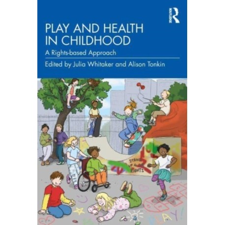 Play and Health in Childhood: A Rights-based Approach