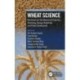 Wheat Science: Nutritional and Anti-Nutritional Properties, Processing, Storage, Bioactivity, and Product Development