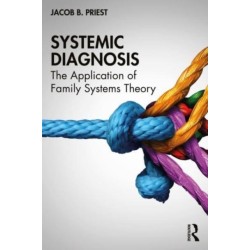 Systemic Diagnosis: The Application of Family Systems Theory