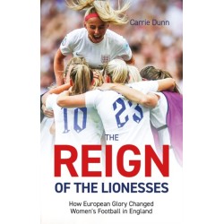Reign of the Lionesses: How European Glory Changed Women's Football in England