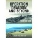 Operation 'Dragoon' and Beyond: Then and Now