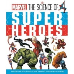 Marvel: The Science of Super Heroes