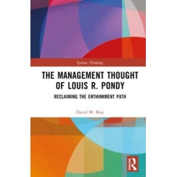 The Management Thought of Louis R. Pondy: Reclaiming the Enthinkment Path