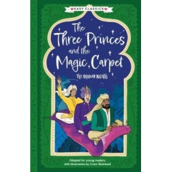 Arabian Nights: The Three Princes and the Magic Carpet (Easy Classics)