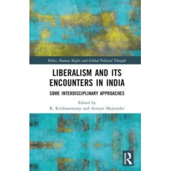 Liberalism and its Encounters in India: Some Interdisciplinary Approaches