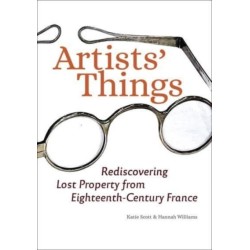 Artists' Things: Rediscovering Lost Property from Eighteenth-Century France