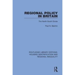 Regional Policy in Britain: The North South Divide