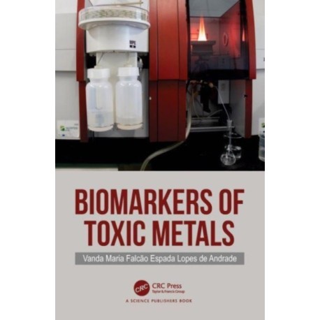Biomarkers of Toxic Metals