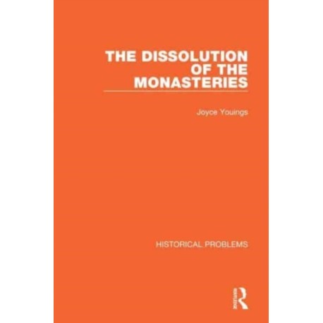 The Dissolution of the Monasteries