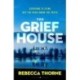 The Grief House