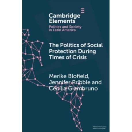 The Politics of Social Protection During Times of Crisis