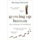 Growing Up Human: The Evolution of Childhood