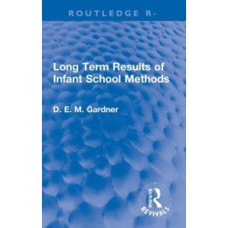 Long Term Results of Infant School Methods
