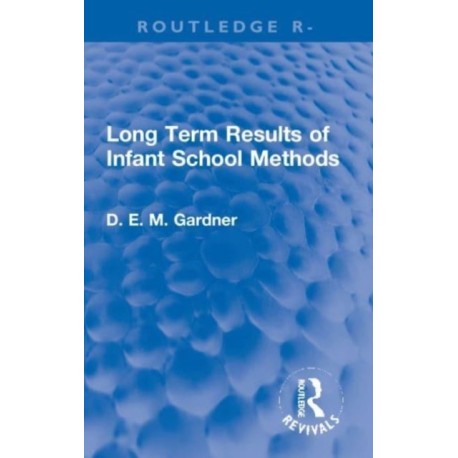 Long Term Results of Infant School Methods