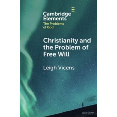 Christianity and the Problem of Free Will
