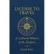 License to Travel: A Cultural History of the Passport