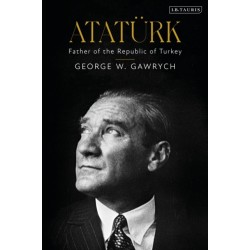 Ataturk: Father of the Republic of Turkey