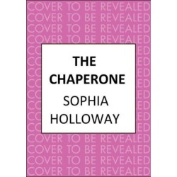 The Chaperone: The page-turning Regency romance from the author of Kingscastle