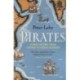 Pirates: A New History, from Vikings to Somali Raiders
