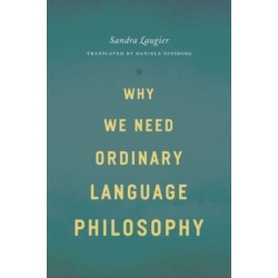 Why We Need Ordinary Language Philosophy